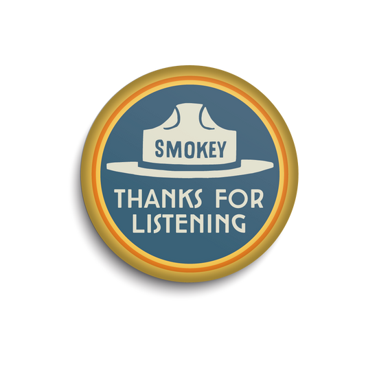 Thanks For Listening | Officially Licensed Smokey Bear