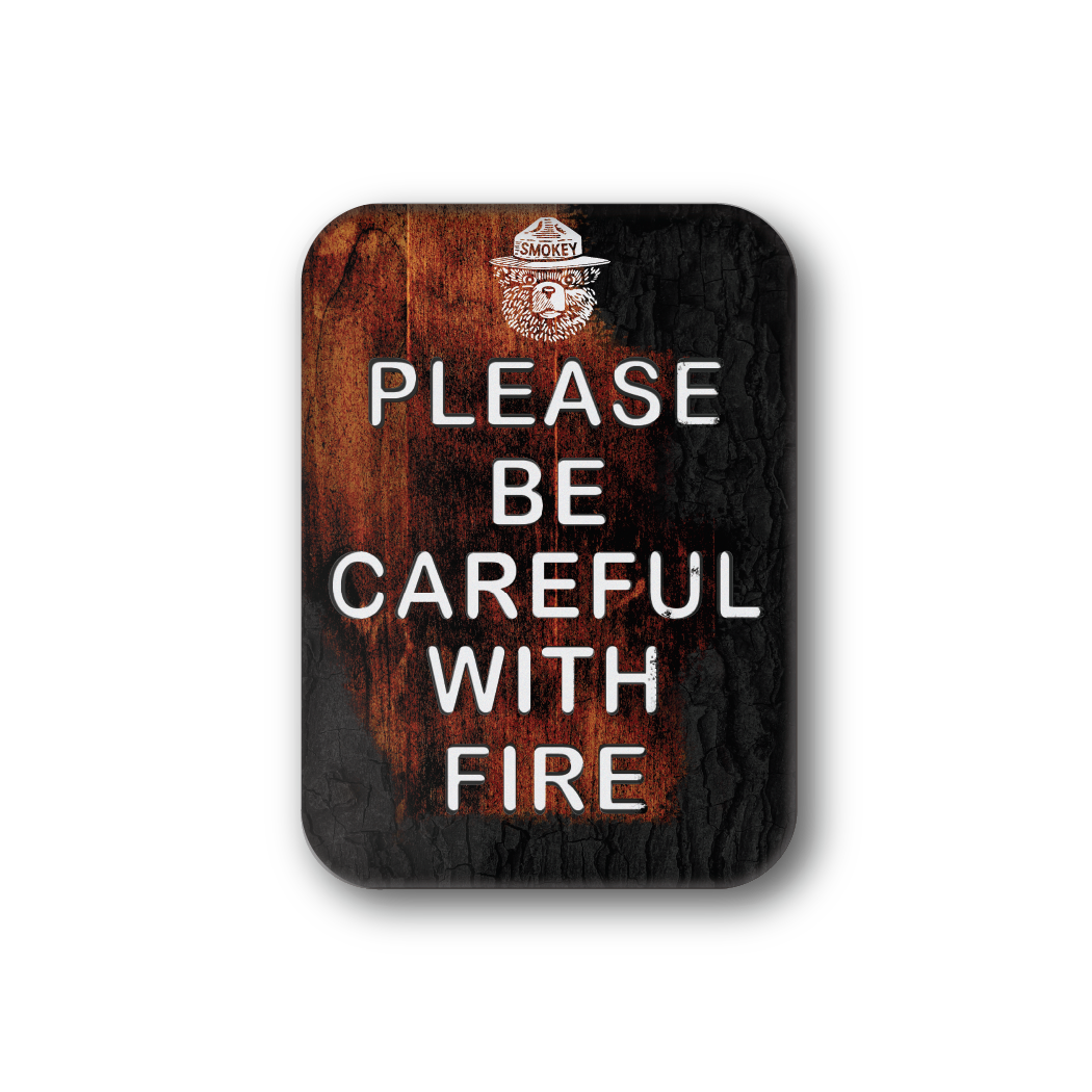 Please Be Careful With Fire | Officially Licensed Smokey Bear