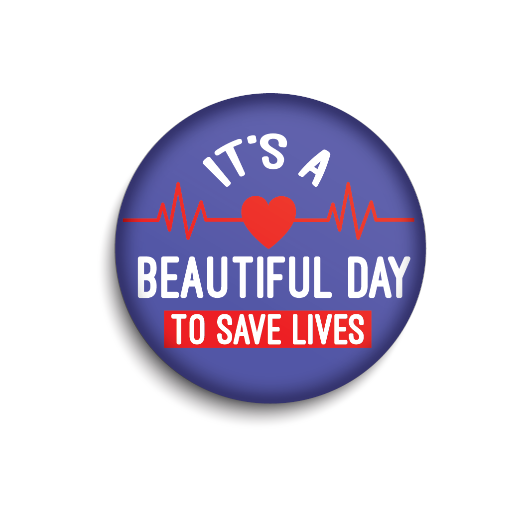Beautiful Day To Save Lives